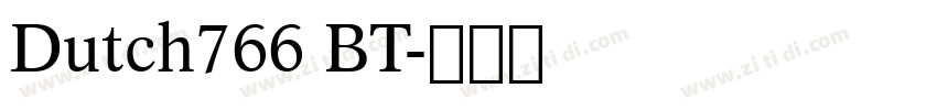 Dutch766 BT字体转换